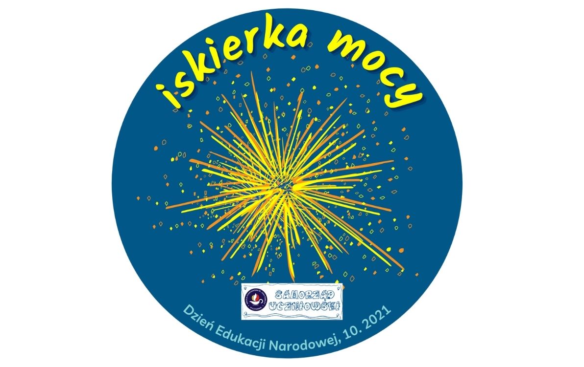 “Iskierki Mocy” na Dzień Edukacji Narodowej Na obrazku widać niebieskie koło, na środku którego znajduje się zimny ogień. U góry koła jest żółty napis Iskierka mocy. Na dole jest napis: Dzień Edukacji Narodowej 14.10.2021