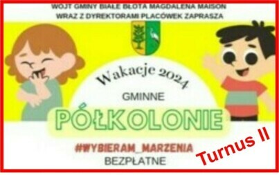 Zdjęcie do II turnus p&oacute;łkolonii. START!
