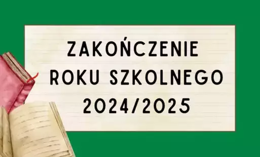Zdjęcie do Zakończenie roku szkolnego 2024/2025
