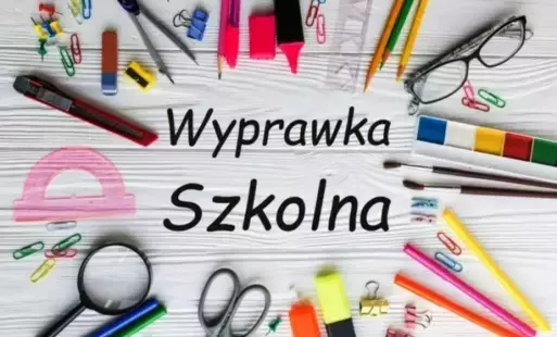Zdjęcie do Wyprawka dla uczni&oacute;w klas pierwszych i wychowank&oacute;w oddział&oacute;w przedszkolnych