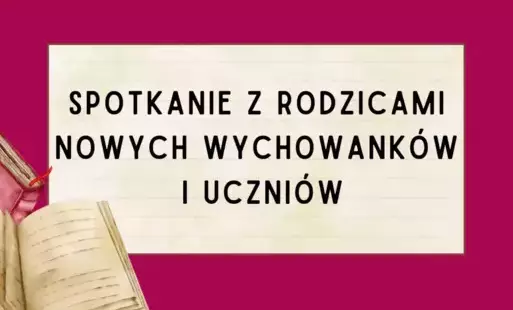Spotkanie z rodzicami wychowanków i uczniów