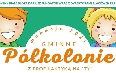 Zdjęcie do P&oacute;łkolonie letnie. Turnus od 12 do 16 lipca