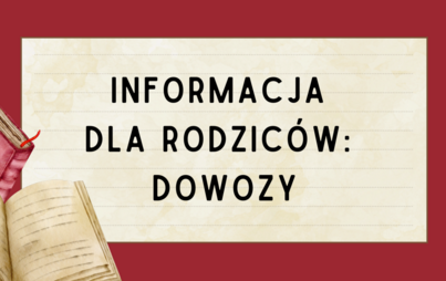 Zdjęcie do Informacja dla rodzic&oacute;w: dowozy