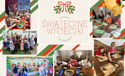 Kolaż zdjęć przedstawiający uczniów klas 1-3 podczas wycieczek do fabryki bombek oraz Przystani Biskupińskiej. Na środku napis świąteczne wycieczki, w prawym rogu dzwonki świąteczne.