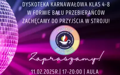 Zdjęcie do Dyskoteka karnawałowa dla uczni&oacute;w klas 4-8