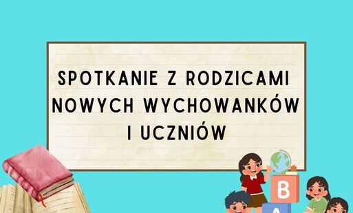 Na zdjęciu widać dzieci i napis spotkanie z rodzicami